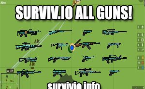 Surviv.io All Guns surviv.io all guns