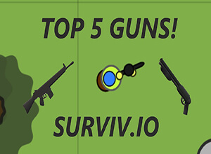 Surviv.io Best Weapons To Survive